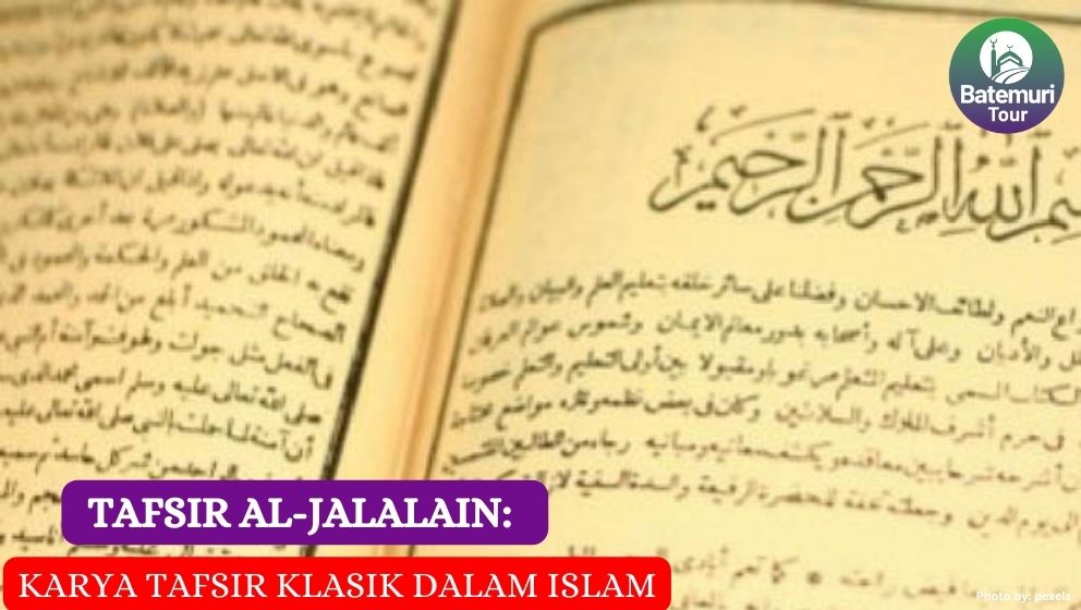 Tafsir al-Jalalain: Karya Tafsir Klasik dalam Islam